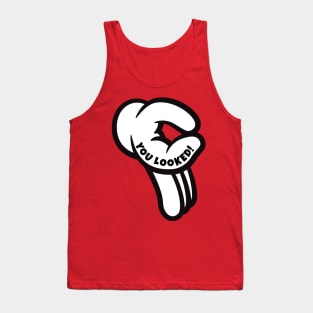 You looked! Circle hand game Tank Top